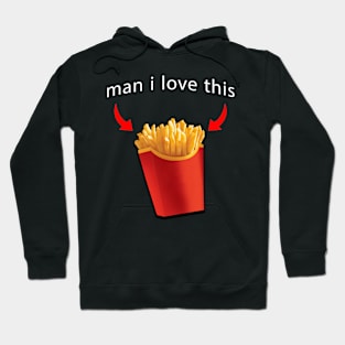 fries are the best Hoodie